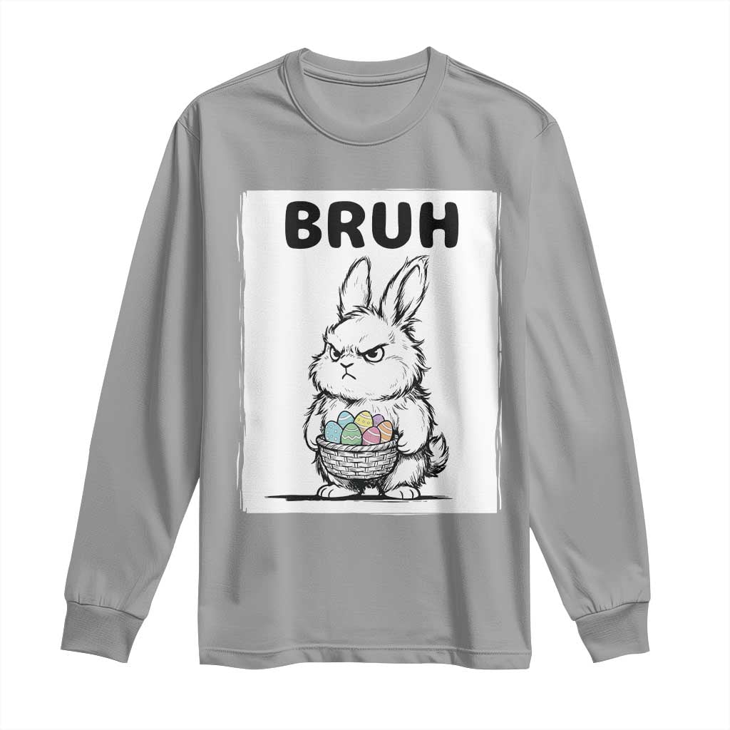 Bruh Angry Easter Bunny with Eggs Basket Long Sleeve Shirt Funny Rabbit Meme Humor Graphic Gift TS02 Sport Gray Print Your Wear