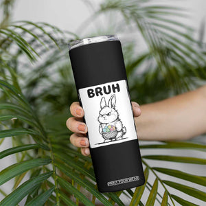 Bruh Angry Easter Bunny with Eggs Basket Skinny Tumbler Funny Rabbit Meme Humor Graphic Gift TS02 Print Your Wear