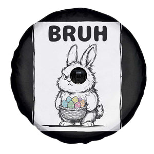 Bruh Angry Easter Bunny with Eggs Basket Spare Tire Cover Funny Rabbit Meme Humor Graphic Gift TS02 Print Your Wear