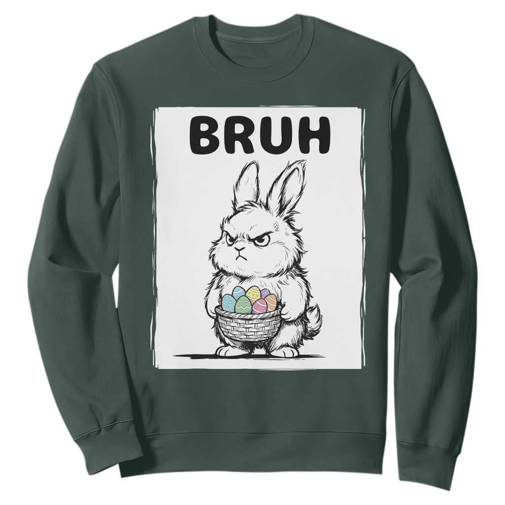 Bruh Angry Easter Bunny with Eggs Basket Sweatshirt Funny Rabbit Meme Humor Graphic Gift TS02 Dark Forest Green Print Your Wear