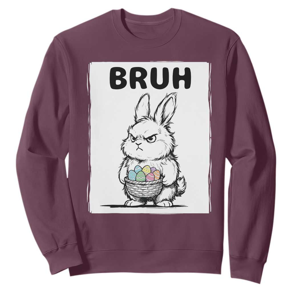 Bruh Angry Easter Bunny with Eggs Basket Sweatshirt Funny Rabbit Meme Humor Graphic Gift TS02 Maroon Print Your Wear