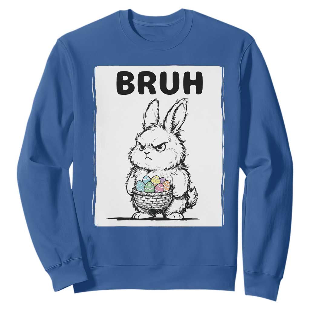 Bruh Angry Easter Bunny with Eggs Basket Sweatshirt Funny Rabbit Meme Humor Graphic Gift TS02 Royal Blue Print Your Wear