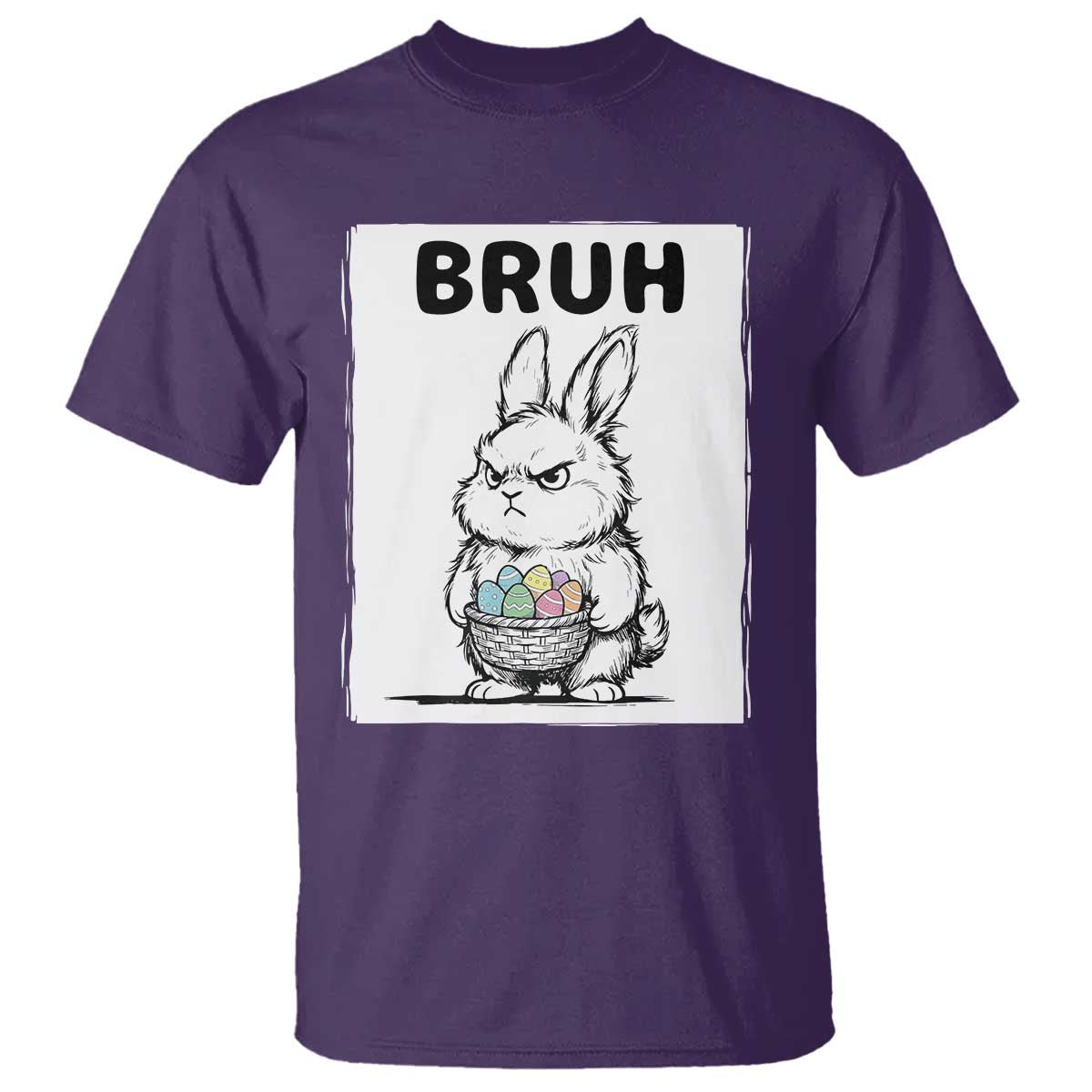 Bruh Angry Easter Bunny with Eggs Basket T Shirt Funny Rabbit Meme Humor Graphic Gift TS02 Purple Print Your Wear