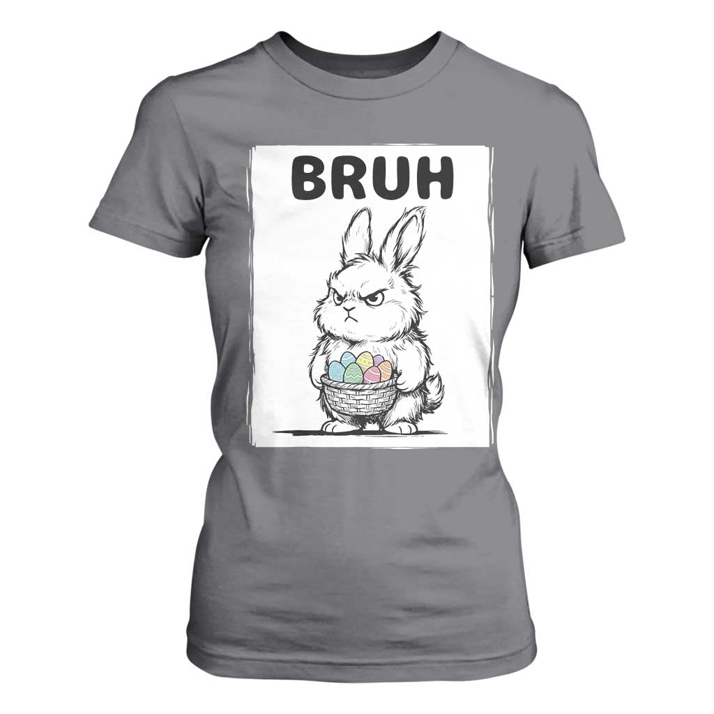 Bruh Angry Easter Bunny with Eggs Basket T Shirt For Women Funny Rabbit Meme Humor Graphic Gift TS02 Charcoal Print Your Wear