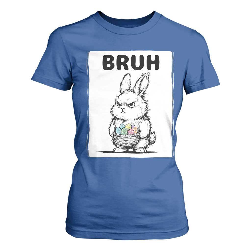 Bruh Angry Easter Bunny with Eggs Basket T Shirt For Women Funny Rabbit Meme Humor Graphic Gift TS02 Royal Blue Print Your Wear