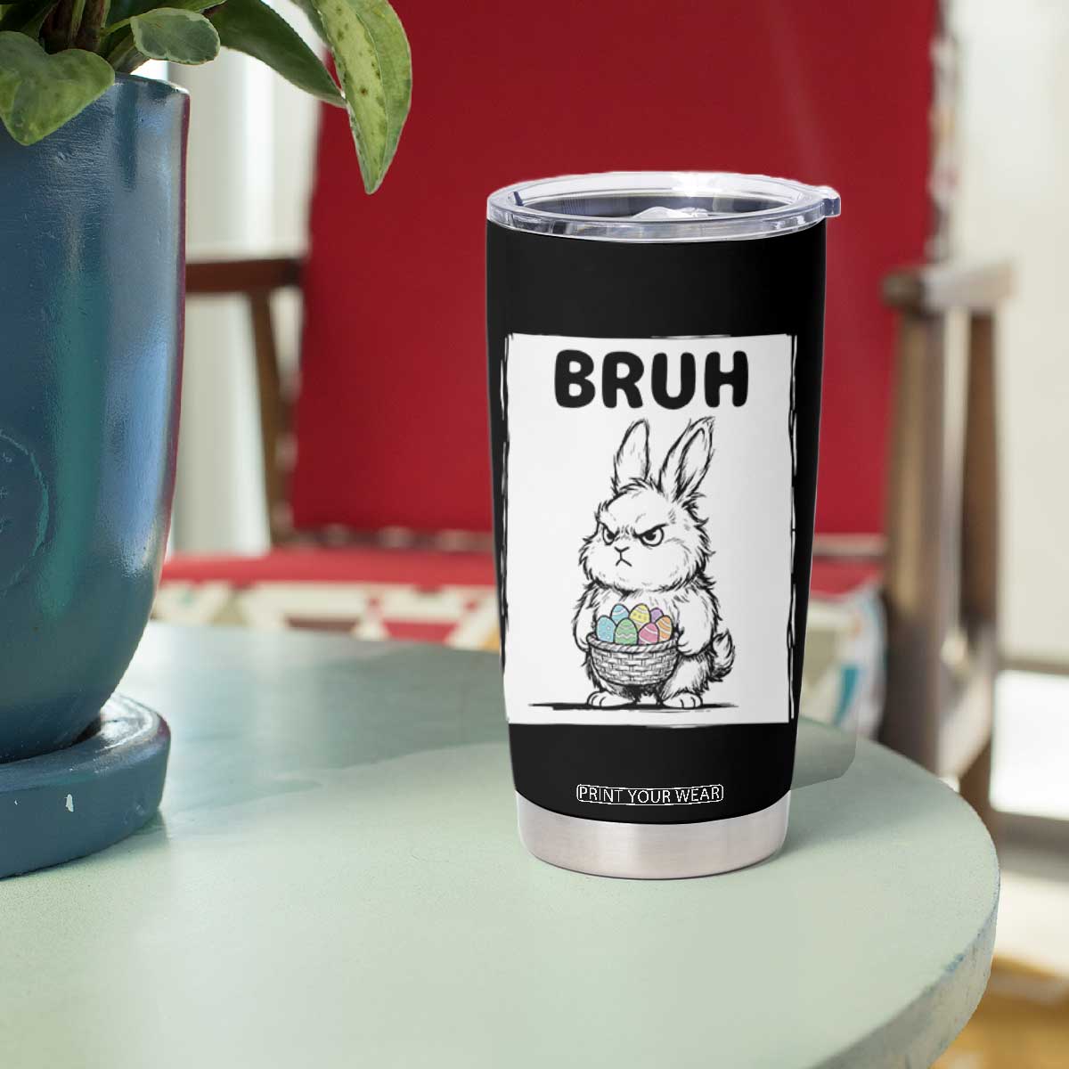 Bruh Angry Easter Bunny with Eggs Basket Tumbler Cup Funny Rabbit Meme Humor Graphic Gift TS02 Print Your Wear