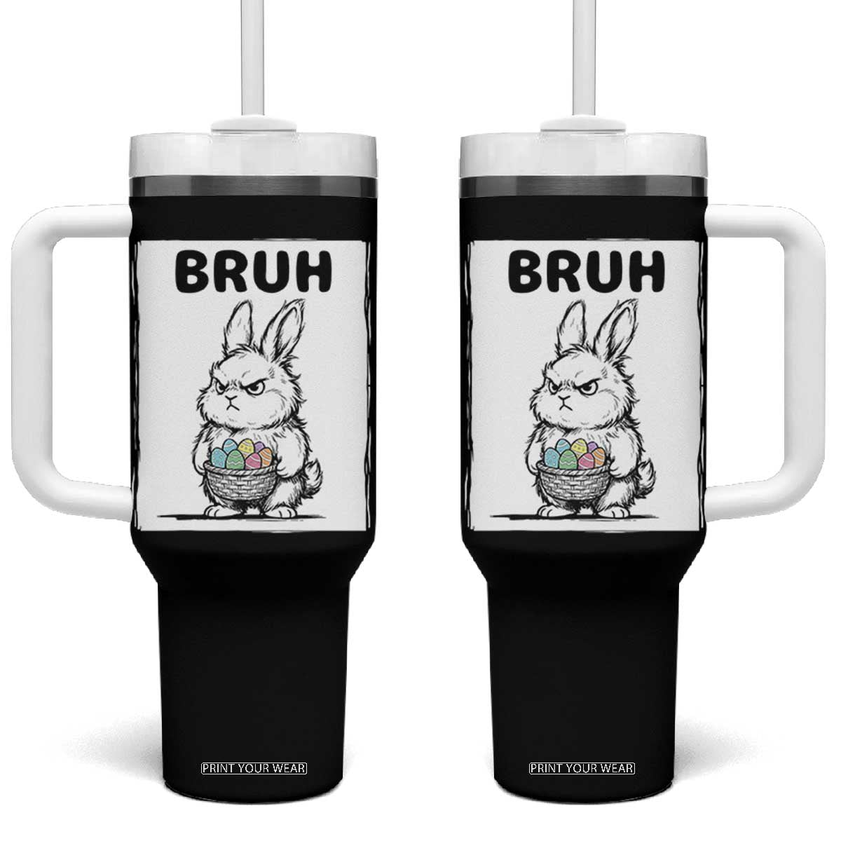 Bruh Angry Easter Bunny with Eggs Basket Tumbler With Handle Funny Rabbit Meme Humor Graphic Gift TS02 One Size: 40 oz Black Print Your Wear