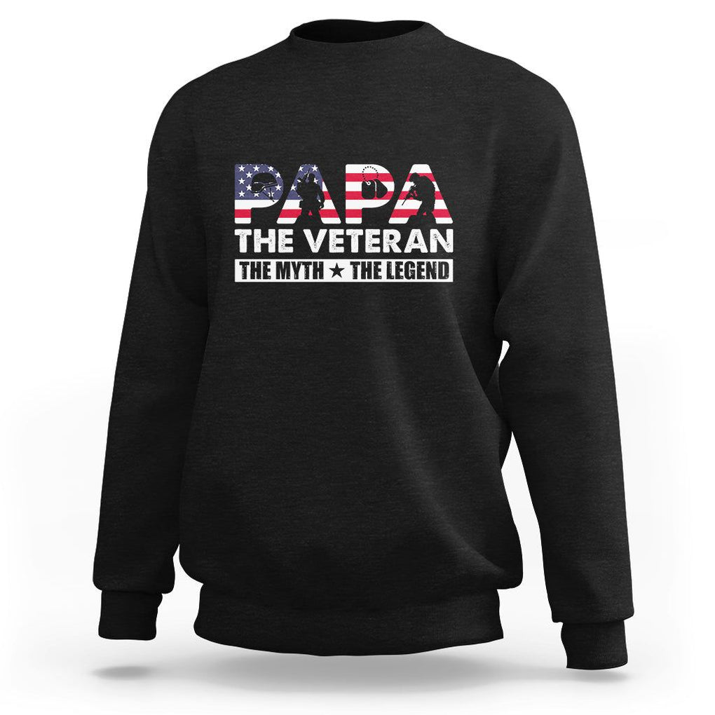Patriotic Papa Sweatshirt The Veteran The Myth The Legend Dad Father's Day TS02 Black Print Your Wear