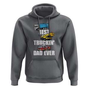 Trucker Dad Hoodie Best Trucking Dad Ever Truck Driver Father's Day TS02 Charcoal Print Your Wear