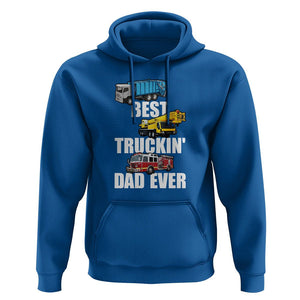 Trucker Dad Hoodie Best Trucking Dad Ever Truck Driver Father's Day TS02 Royal Blue Print Your Wear