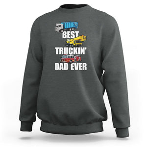 Trucker Dad Sweatshirt Best Trucking Dad Ever Truck Driver Father's Day TS02 Dark Heather Print Your Wear