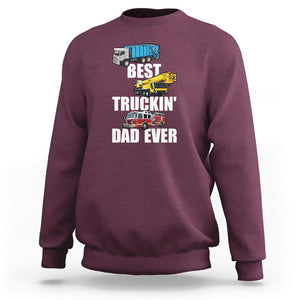 Trucker Dad Sweatshirt Best Trucking Dad Ever Truck Driver Father's Day TS02 Maroon Print Your Wear