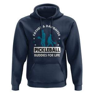 Pickleball Dad Hoodie Father And Daughter Pickleball Buddies For Life TS02 Navy Print Your Wear