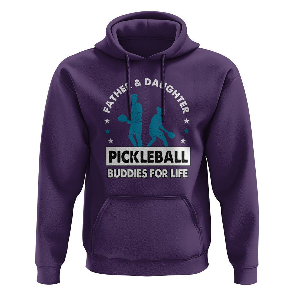 Pickleball Dad Hoodie Father And Daughter Pickleball Buddies For Life TS02 Purple Print Your Wear
