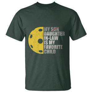 Funny Pickleball T Shirt Not My Son My Daughter In Law Is My Favorite Child TS02 Dark Forest Green Printyourwear