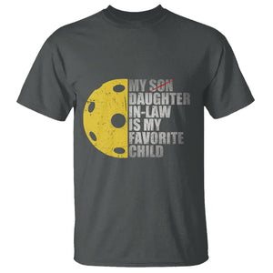 Funny Pickleball T Shirt Not My Son My Daughter In Law Is My Favorite Child TS02 Dark Heather Printyourwear