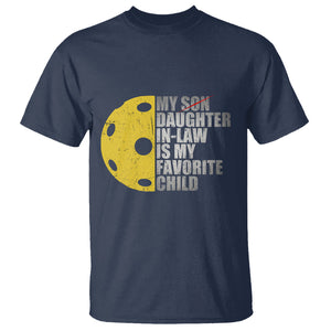 Funny Pickleball T Shirt Not My Son My Daughter In Law Is My Favorite Child TS02 Navy Printyourwear