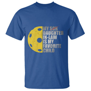 Funny Pickleball T Shirt Not My Son My Daughter In Law Is My Favorite Child TS02 Royal Blue Printyourwear
