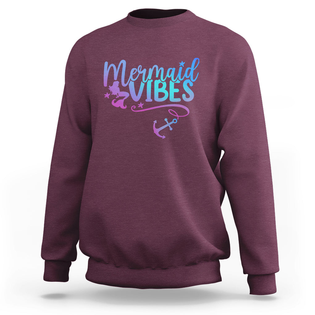 Mermaid Vibes For Women Girl Mythical Creature Sweatshirt TS02 Maroon Printyourwear