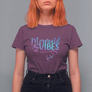 Mermaid Vibes For Women Girl Mythical Creature T Shirt For Women TS02 Maroon Printyourwear