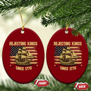 Rejecting Kings Since 1776 Ceramic Ornament Historic Ship Sailboat Distressed American Flag TS02 Print Your Wear