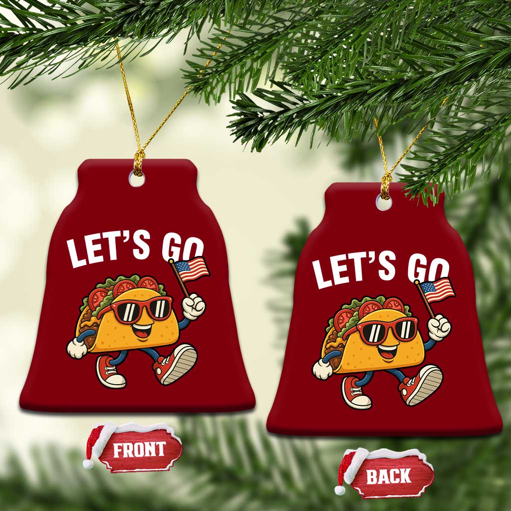 Lets Go Taco Patriotic Ceramic Ornament Funny 4th of July Food Humor TS02 Print Your Wear