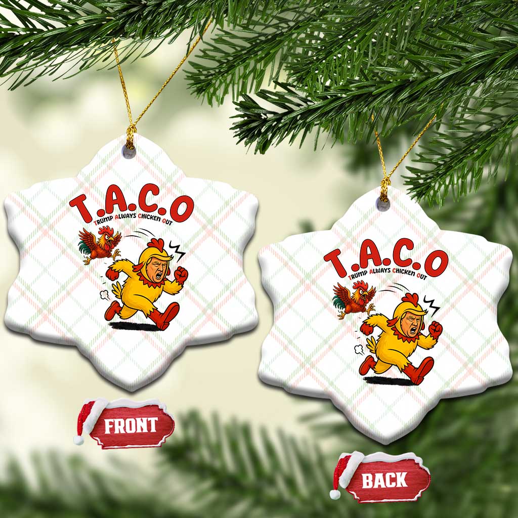Funny TACO Running Chicken Ceramic Ornament Trump Always Chickens Out Hilarious Political TS02 Print Your Wear