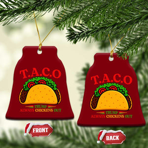 Funny TACO Trump Always Chickens Out Ceramic Ornament Funny Political Satire Tacos Lover TS02 Print Your Wear