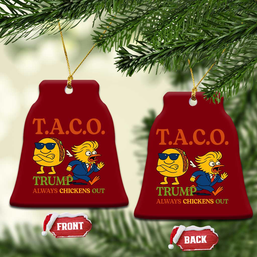 Funny TACO Cool Taco vs Trump Chicken Ceramic Ornament Trump Always Chickens Out TS02 Print Your Wear