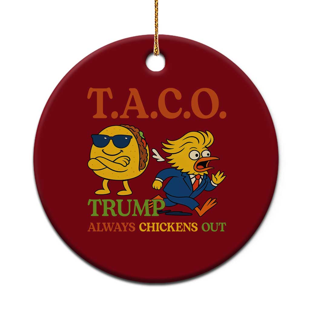 Funny TACO Cool Taco vs Trump Chicken Ceramic Ornament Trump Always Chickens Out TS02 1pc Red Print Your Wear