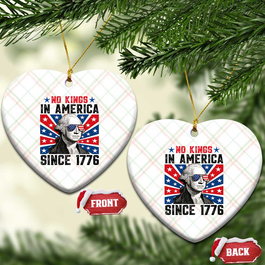 No Kings in America Since 1776 Ceramic Ornament Founding Fathers George Washington Patriotic TS02 Print Your Wear