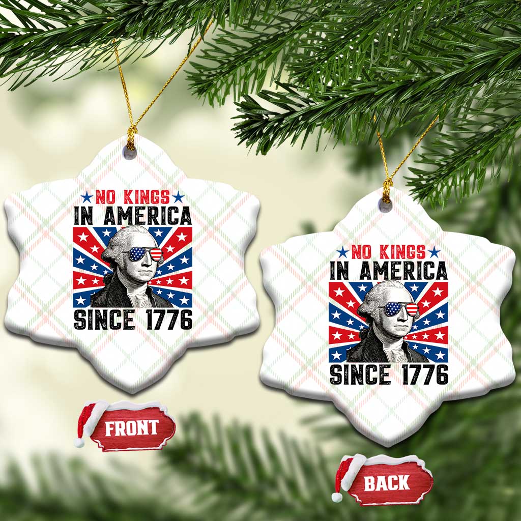 No Kings in America Since 1776 Ceramic Ornament Founding Fathers George Washington Patriotic TS02 Print Your Wear