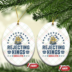 Rejecting Kings Since 1776 Ceramic Ornament Vintage Patriotic Ship No King In America TS02 Print Your Wear