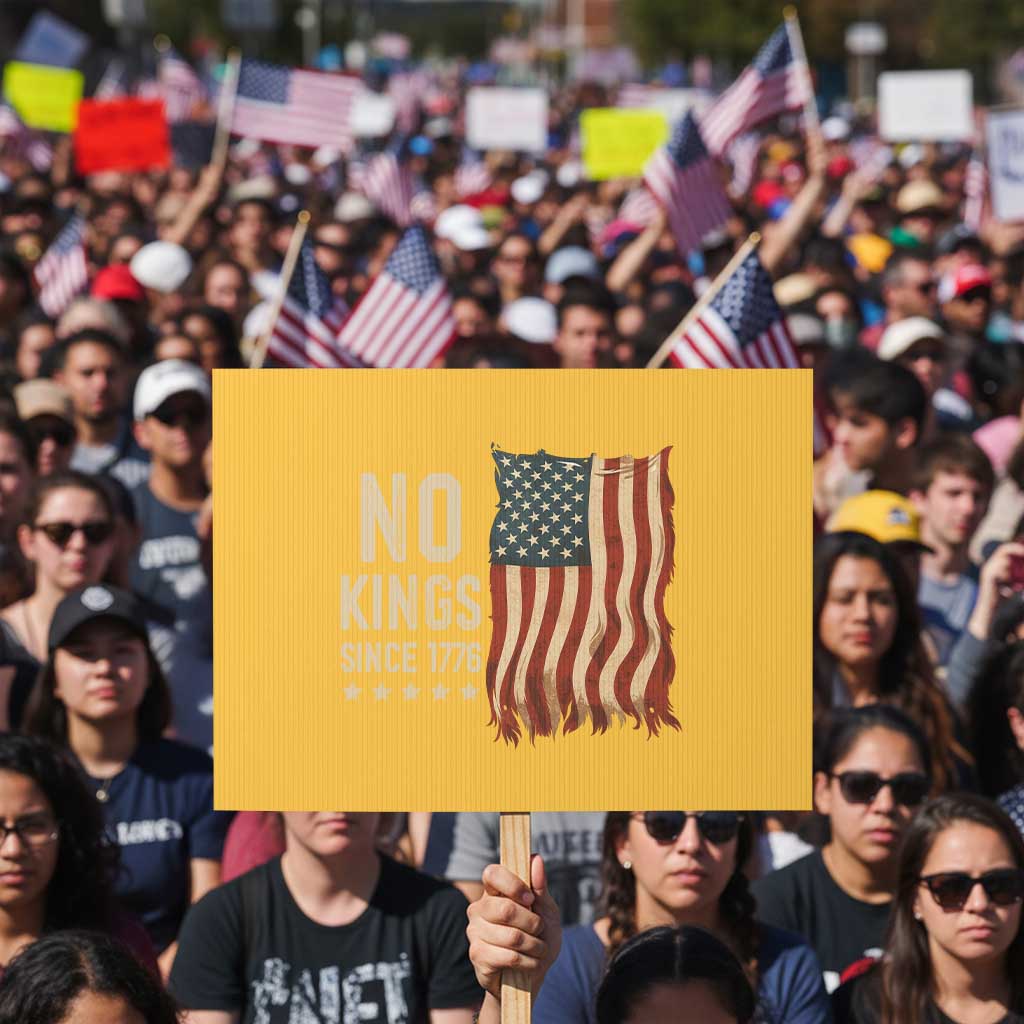 No Kings Since 1776 Protest Sign Patriotic 4th Of July Distressed American Flag TS02 Horizontal 18