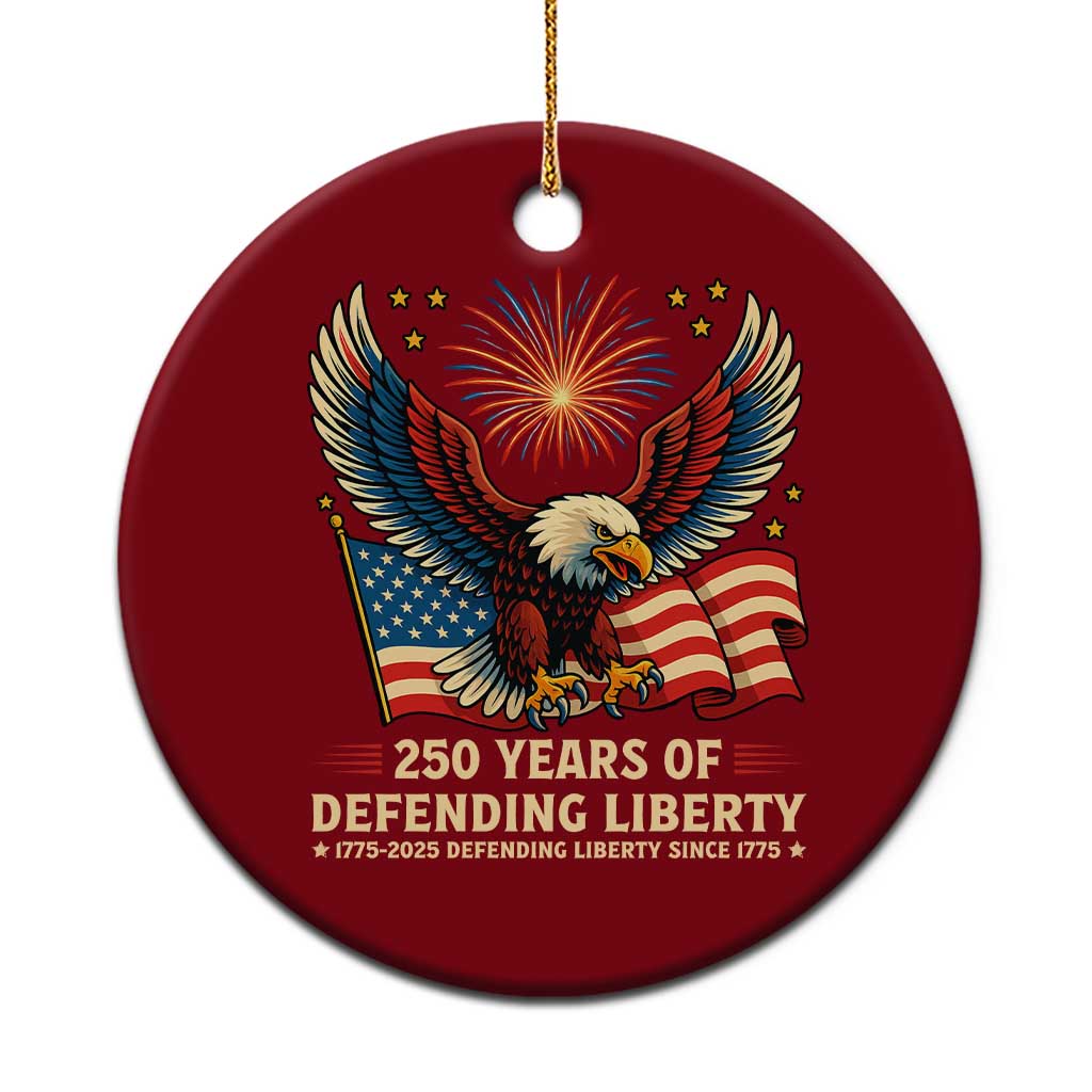 Patriotic Eagle US Army 250th Anniversary Ceramic Ornament 250 Years of Defending Liberty 1775 2025 TS02 1pc Red Print Your Wear