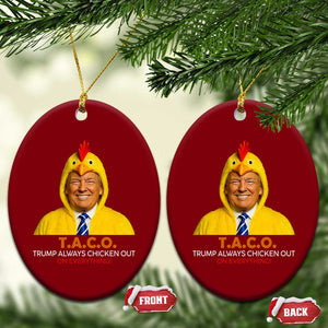 Funny Trump TACO Sarcasm Ceramic Ornament Trump Always Chickens Out Joke TS02 Print Your Wear