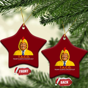 Funny Trump TACO Sarcasm Ceramic Ornament Trump Always Chickens Out Joke TS02 Print Your Wear