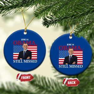 Obama Still Missed Ceramic Ornament Patriotic Tribute for June 14 TS02 1pc Blue Print Your Wear