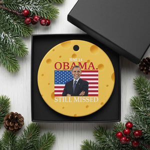 Obama Still Missed Ceramic Ornament Patriotic Tribute for June 14 TS02 1pc Yellow Cheese Print Your Wear