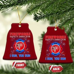 Fireworks Safety Director Ceramic Ornament I Run You Run Funny 4th of July Patriotic TS02 Print Your Wear