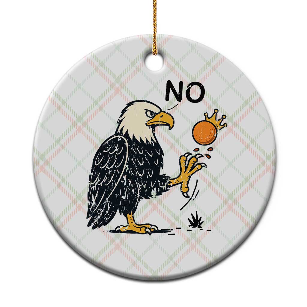 Bald Eagle No Kings In America Ceramic Ornament No Orange We The People Patriotic Political Statement TS02 1pc Christmas Plaid Print Your Wear