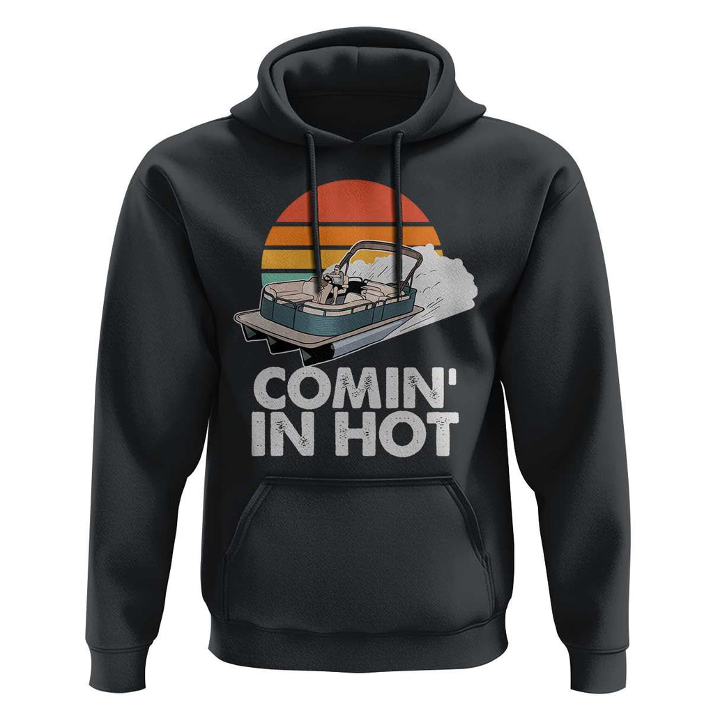 Summer Vibe Hoodie Comin' In Hot Poontoon Boat TS02 Black Print Your Wear