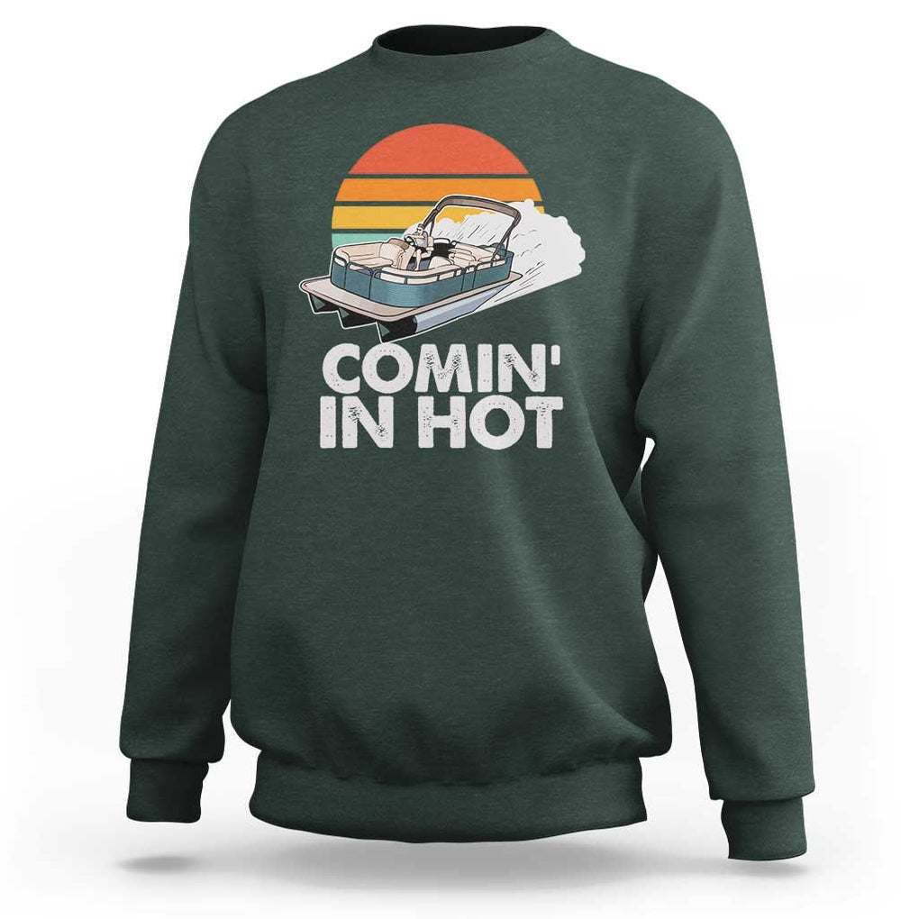 Summer Vibe Sweatshirt Comin' In Hot Poontoon Boat TS02 Dark Forest Green Print Your Wear