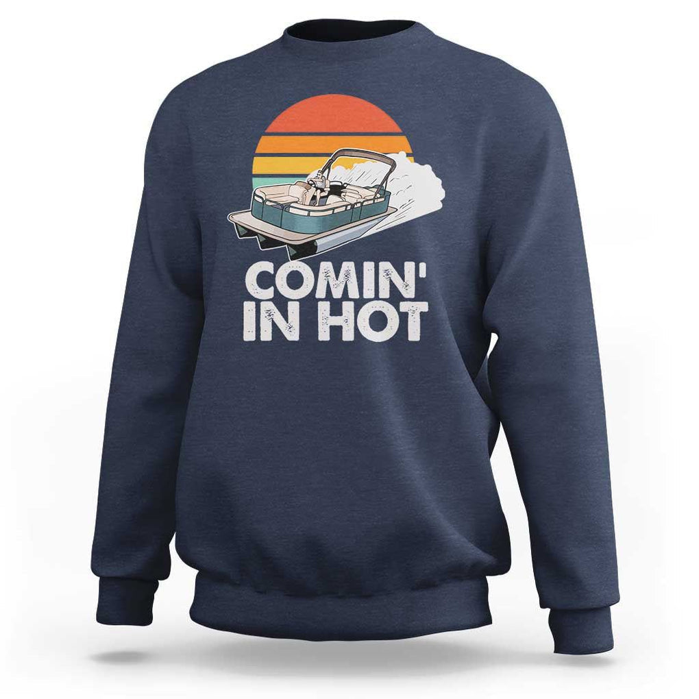 Summer Vibe Sweatshirt Comin' In Hot Poontoon Boat TS02 Navy Print Your Wear