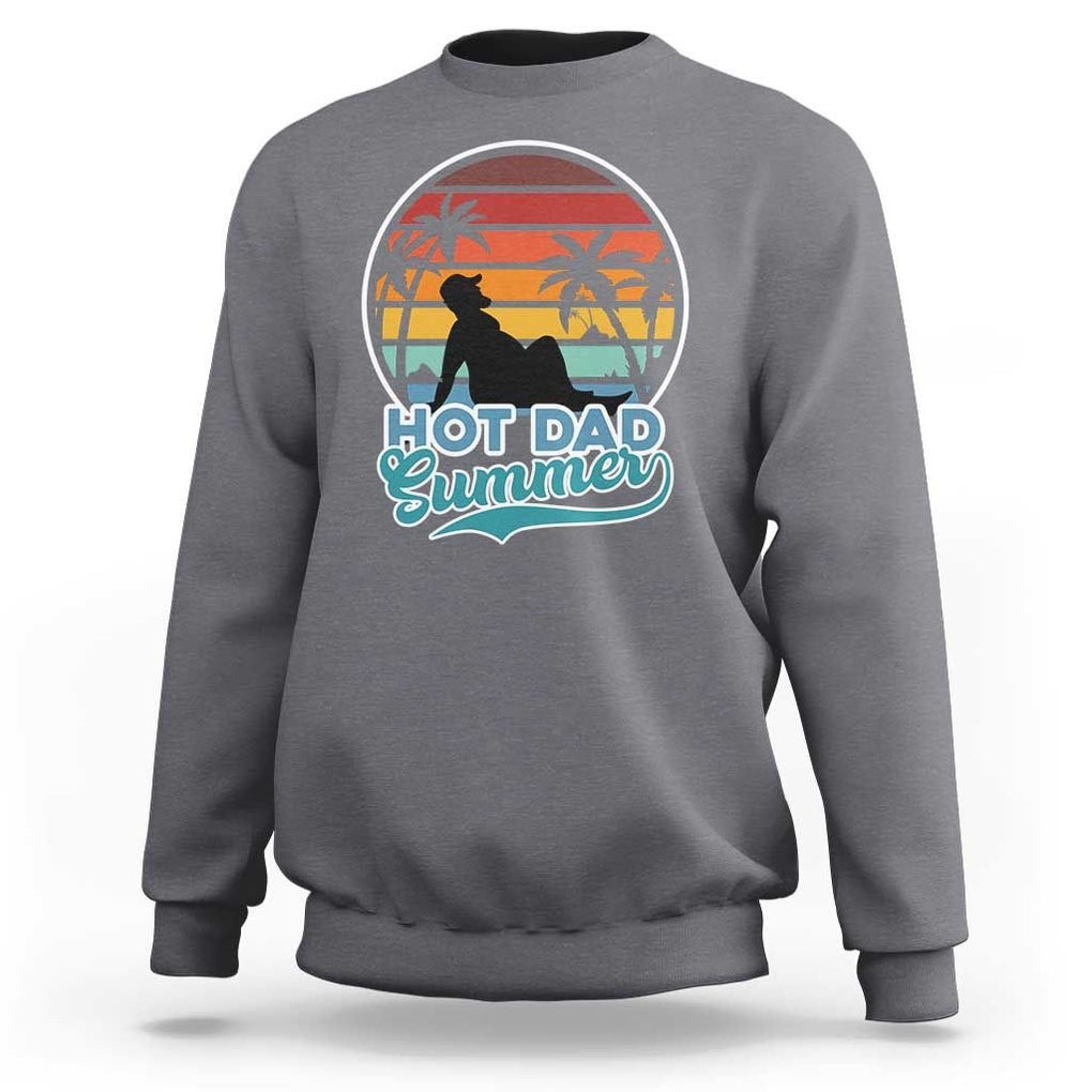 Summer Dad Bod Sweatshirt Funny Hot Dad Summer Retro Sunset TS02 Charcoal Print Your Wear