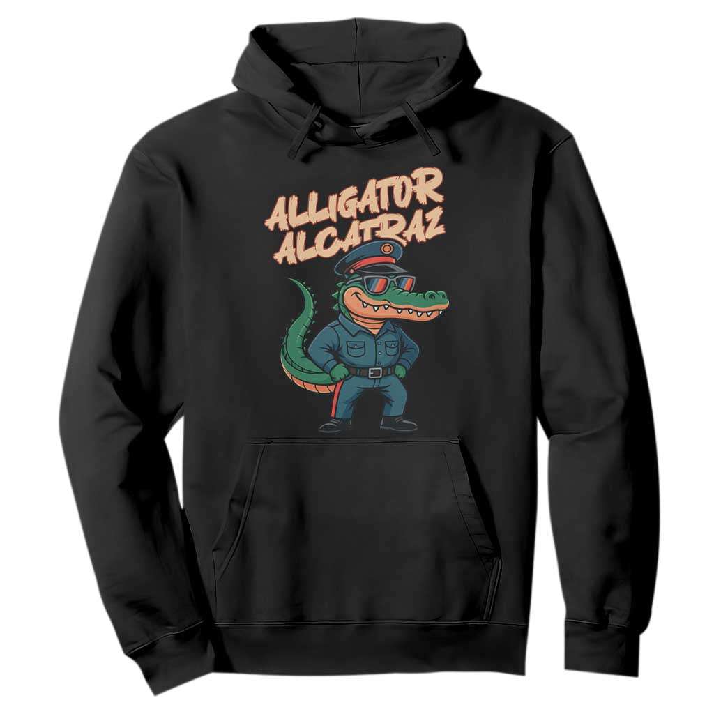 Alligator Alcatraz Political Hoodie Funny Florida Gator Cop with Attitude TS02 Black Print Your Wear