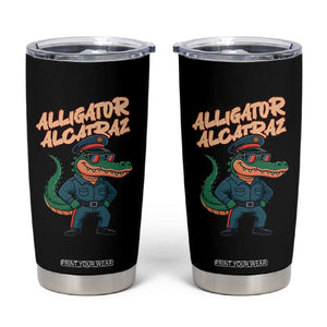 Alligator Alcatraz Political Tumbler Cup Funny Florida Gator Cop with Attitude TS02 Black Print Your Wear