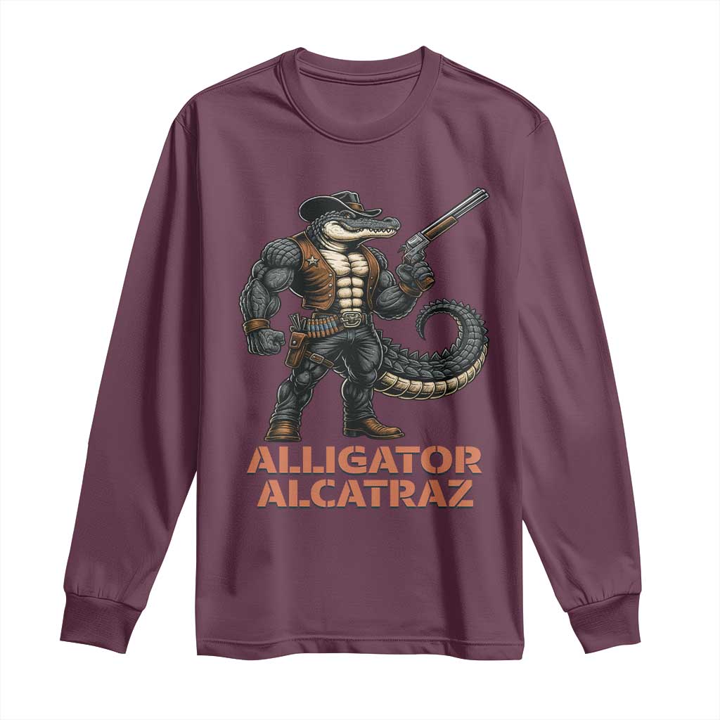 Alligator Alcatraz Gunslinger Long Sleeve Shirt Swamp Outlaw Satire Patriotic Rebel TS02 Maroon Print Your Wear