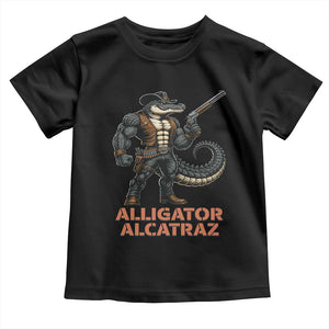 Alligator Alcatraz Gunslinger Toddler T Shirt Swamp Outlaw Satire Patriotic Rebel TS02 Black Print Your Wear