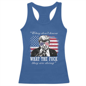 They Dont Know WTF Theyre Doing Racerback Tank Top Trump Political American Flag TS02 Royal Blue Print Your Wear